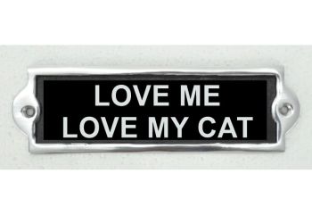 "Love Me Love My Cat" Wall Plaque - Aluminium - L1 x W20 x H6 cm